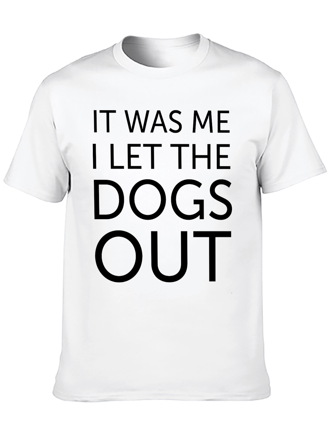 Funny I Let The Dogs Out Black T-Shirt