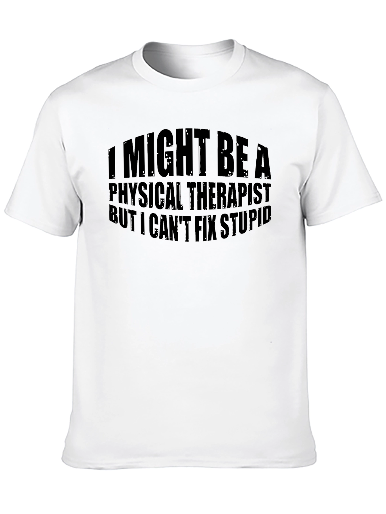 Funny Physical Therapist T-Shirt