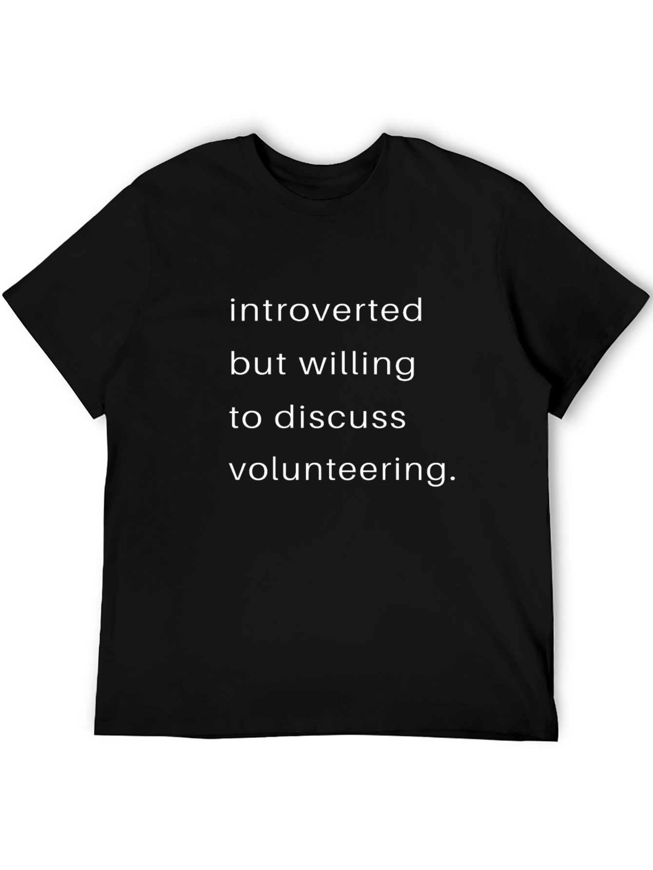 Introverted Volunteering Graphic Tee
