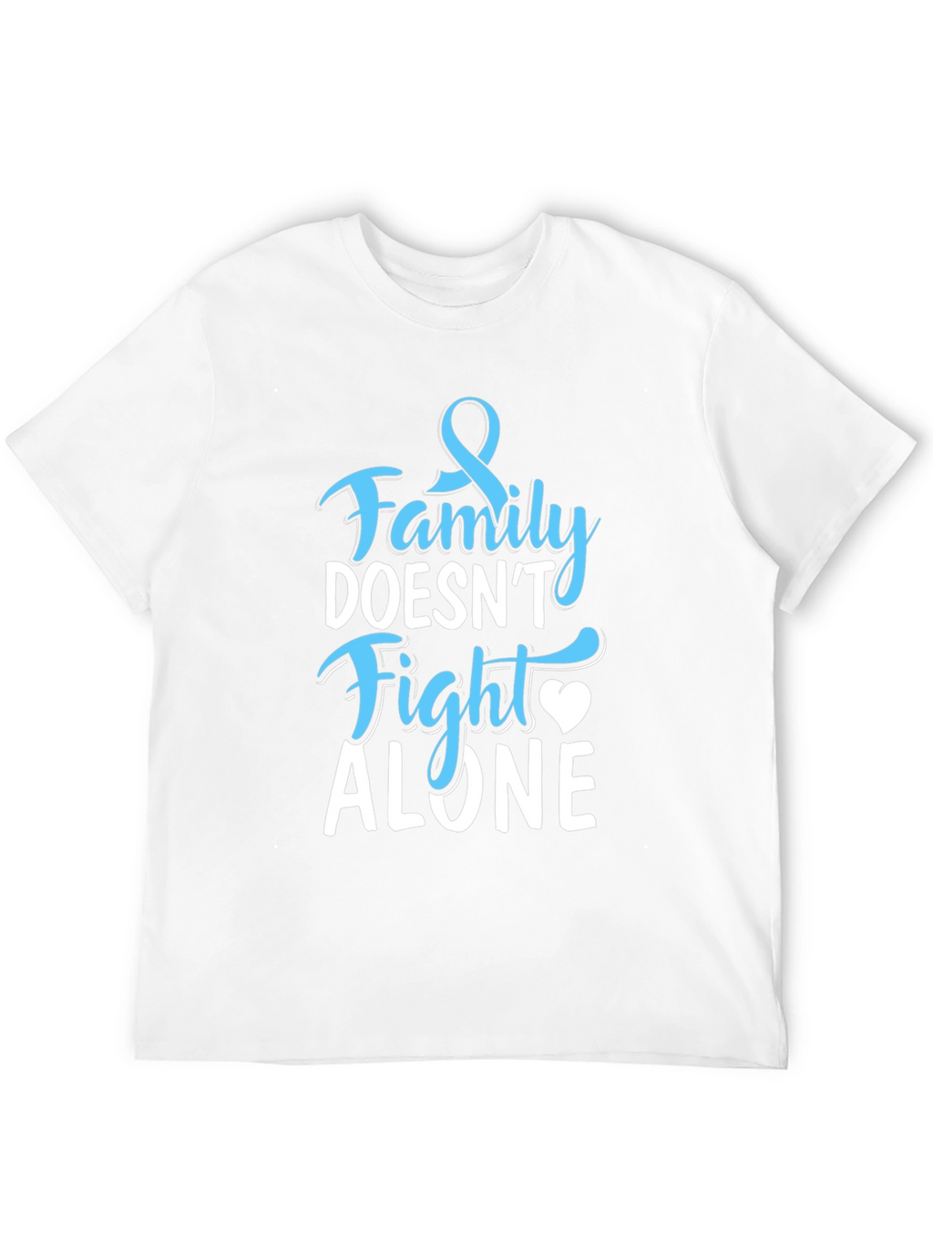 Family Doesnt Fight Alone Awareness T-Shirt