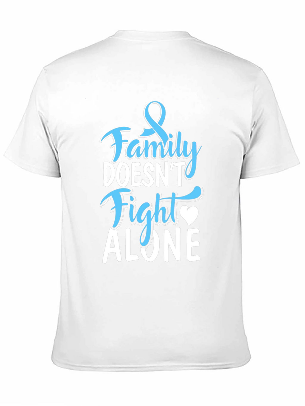 Family Doesnt Fight Alone Awareness T-Shirt