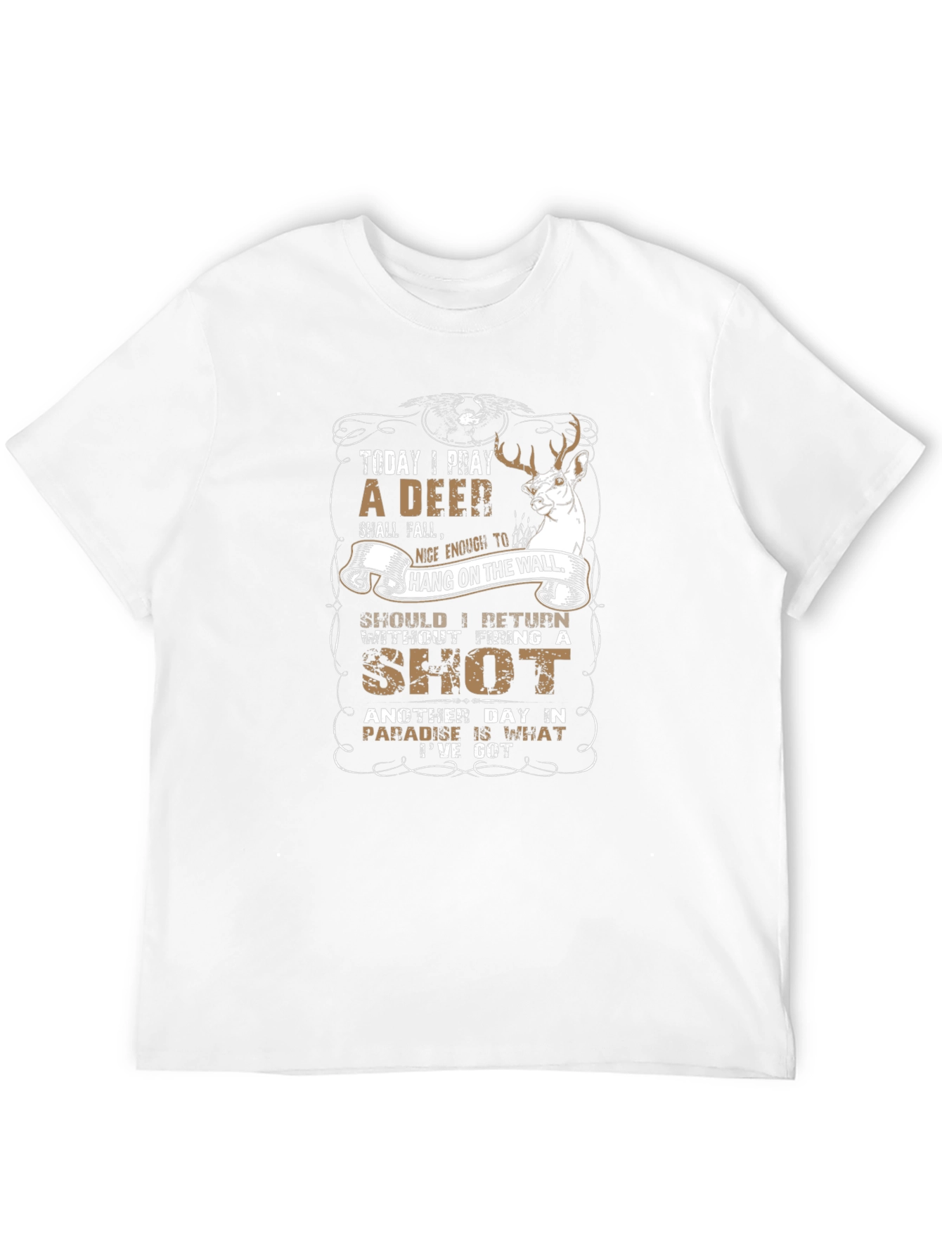 Deer Hunting T-Shirt - Today I Pray Graphic Tee