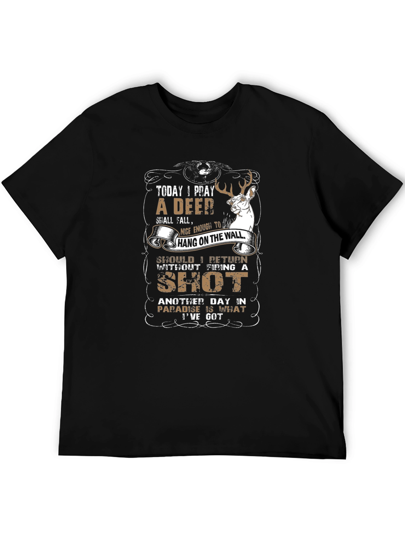 Deer Hunting T-Shirt - Today I Pray Graphic Tee