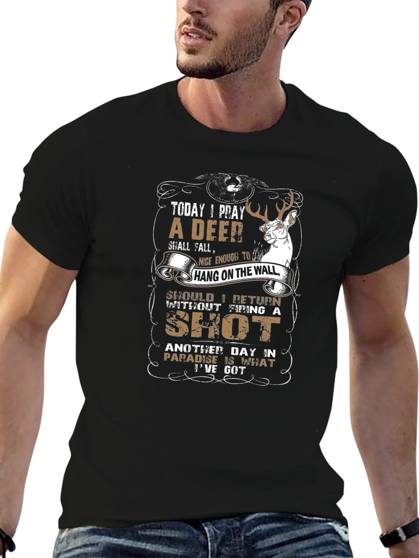 Deer Hunting T-Shirt - Today I Pray Graphic Tee