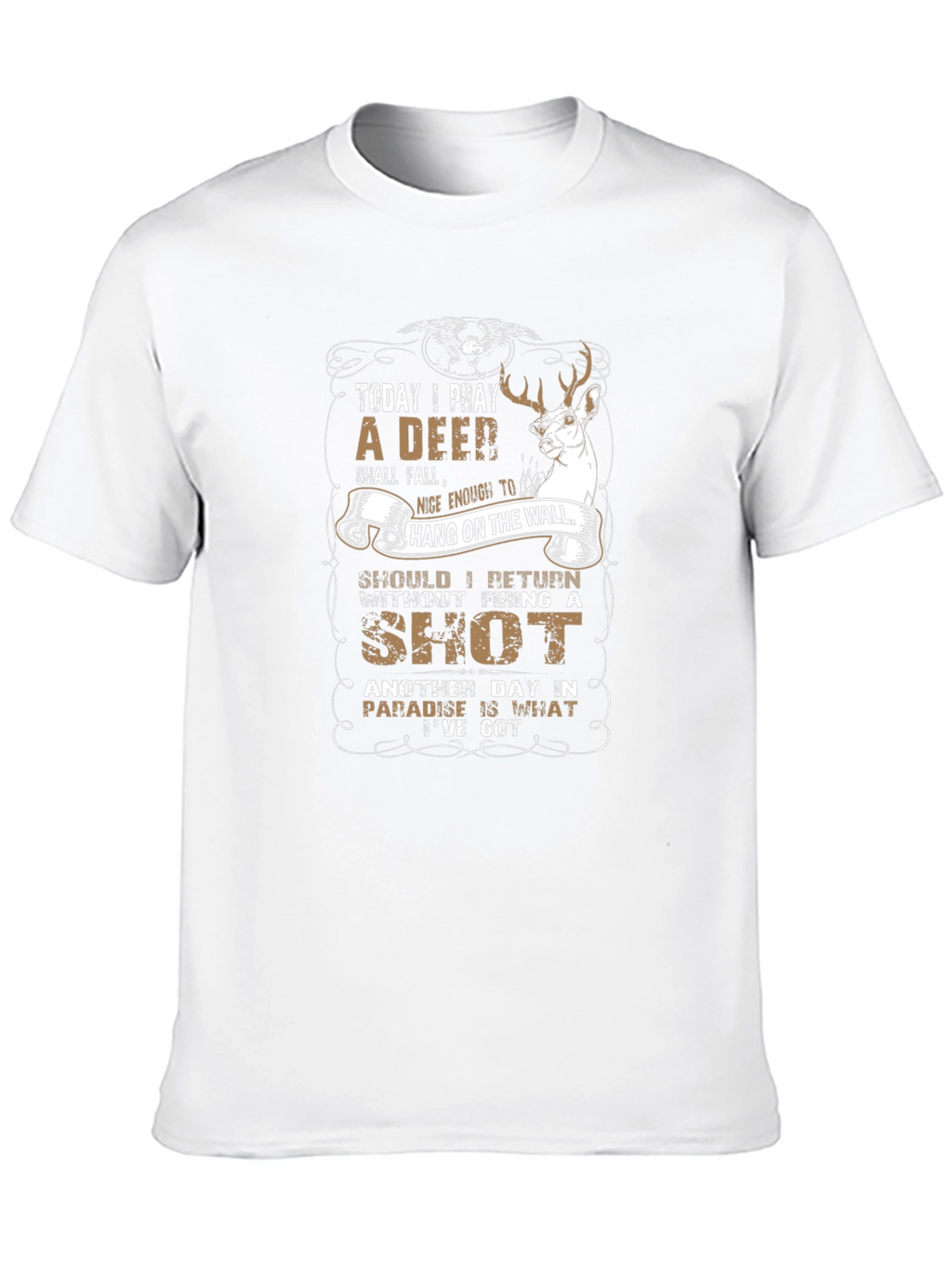 Deer Hunting T-Shirt - Today I Pray Graphic Tee