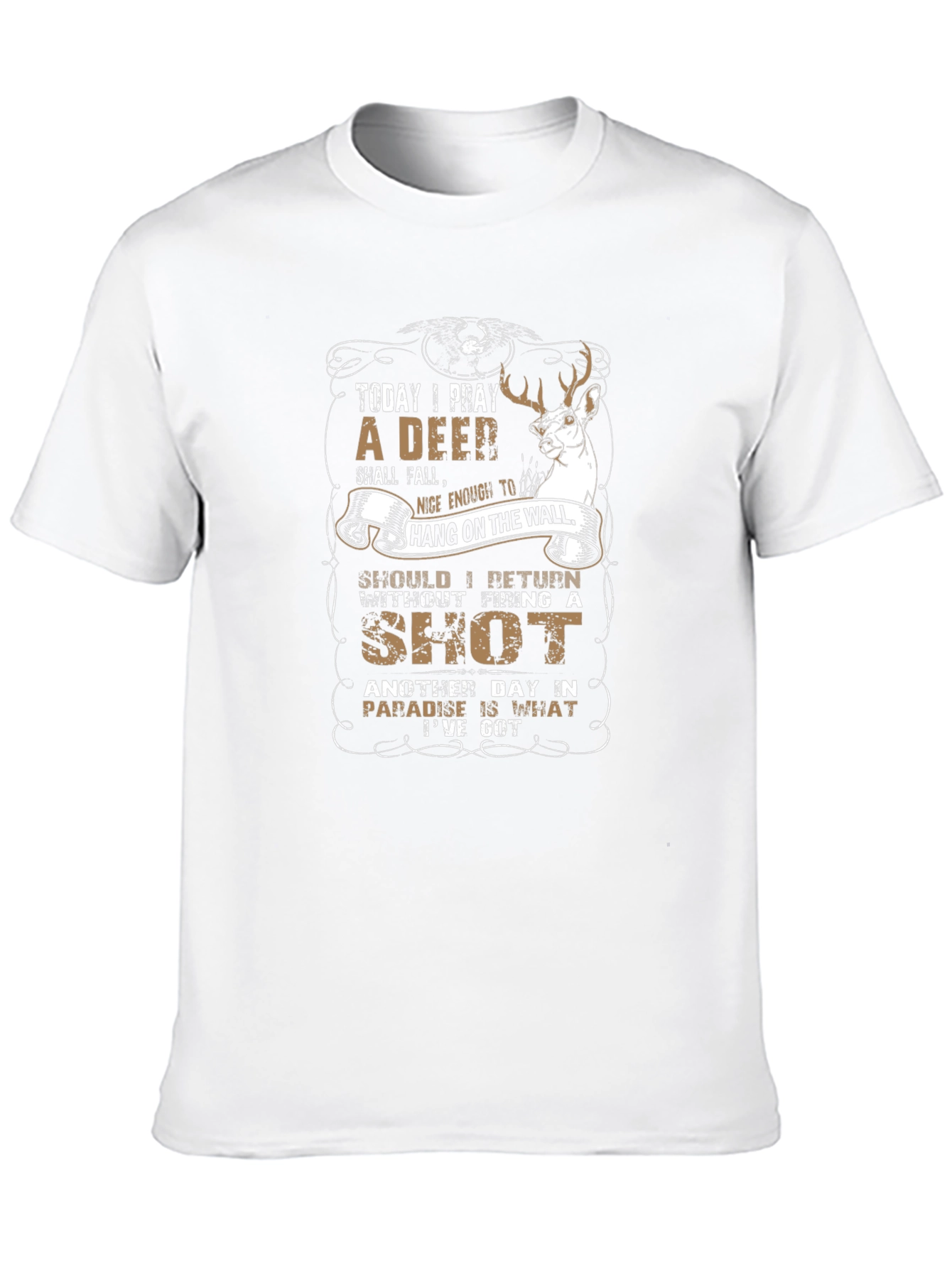 Deer Hunting T-Shirt - Today I Pray Graphic Tee