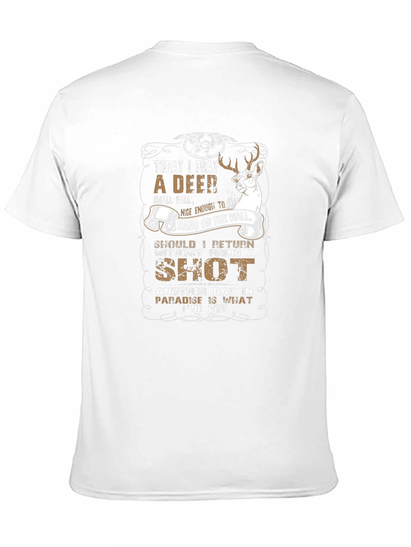 Deer Hunting T-Shirt - Today I Pray Graphic Tee