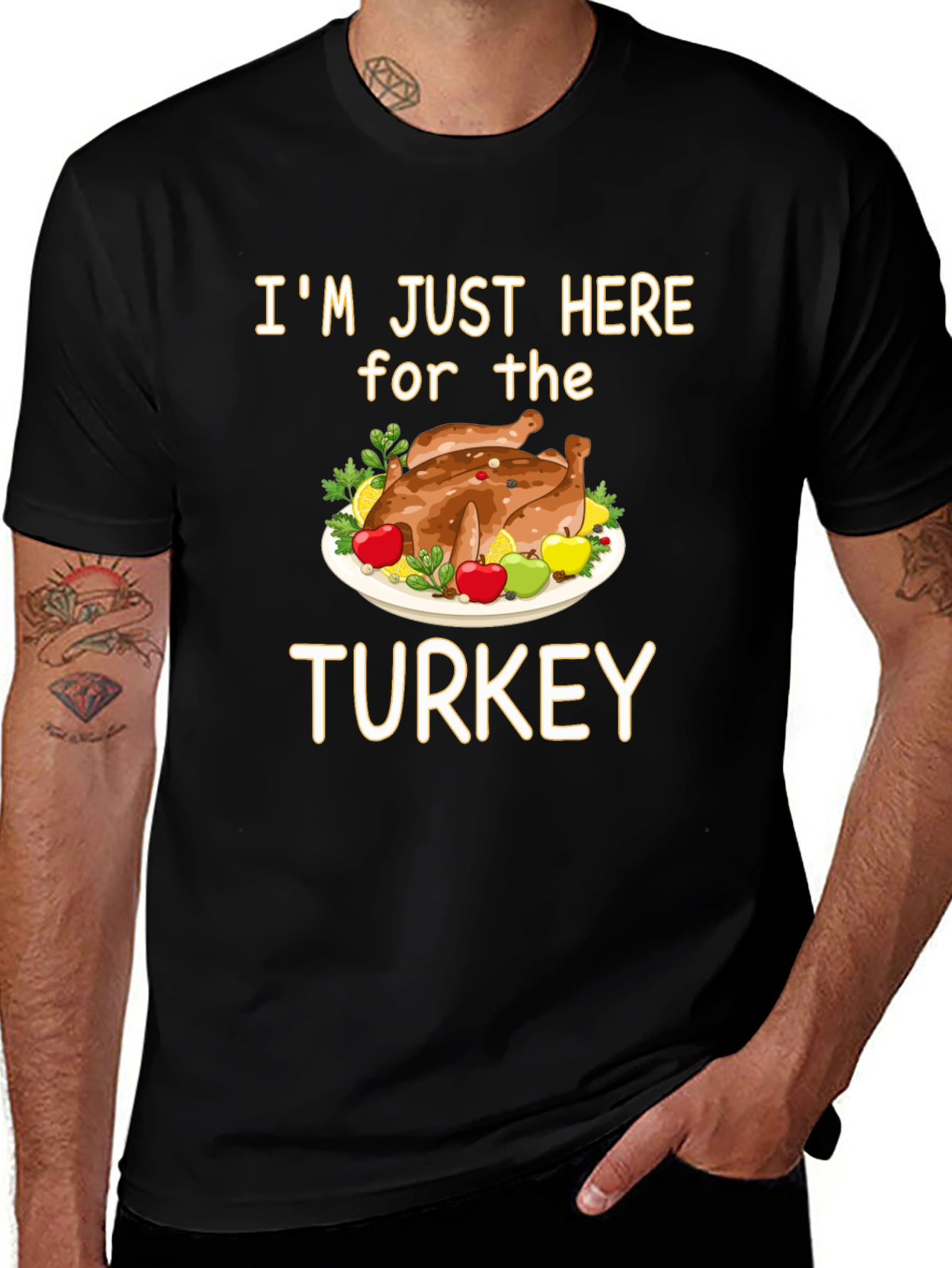 Im Just Here for the Turkey T-Shirt