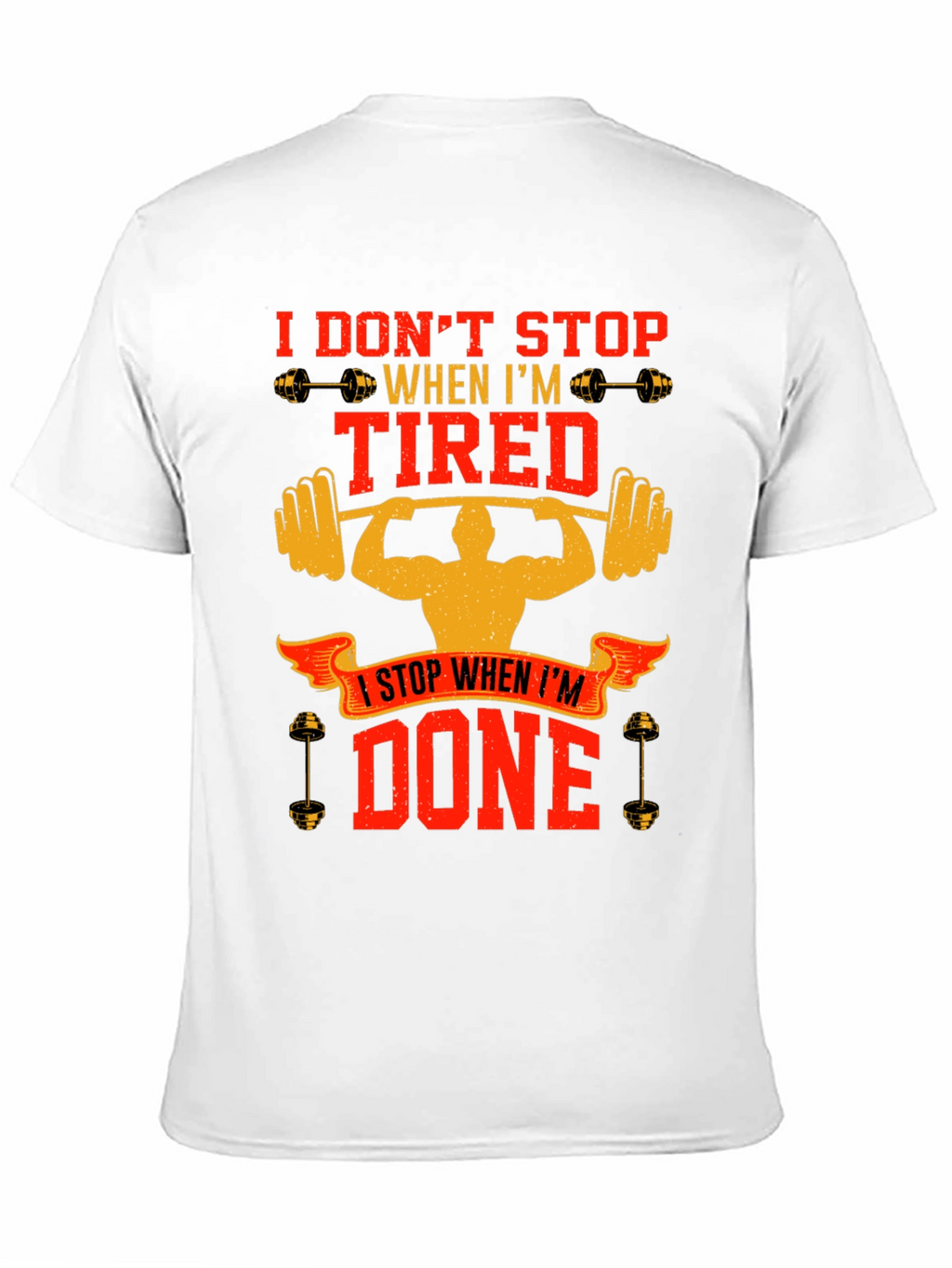 Workout Motivation T-Shirt - Dont Stop When Tired