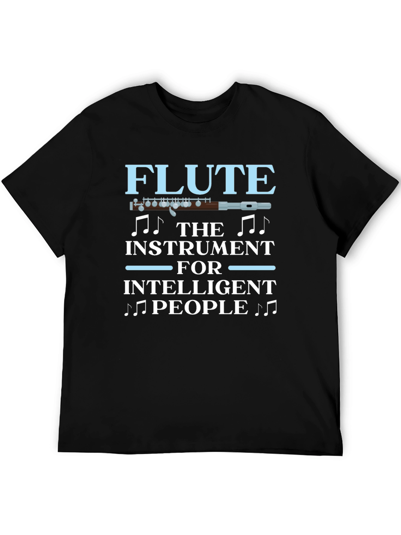 Flute Instrument for Intelligent People T-Shirt