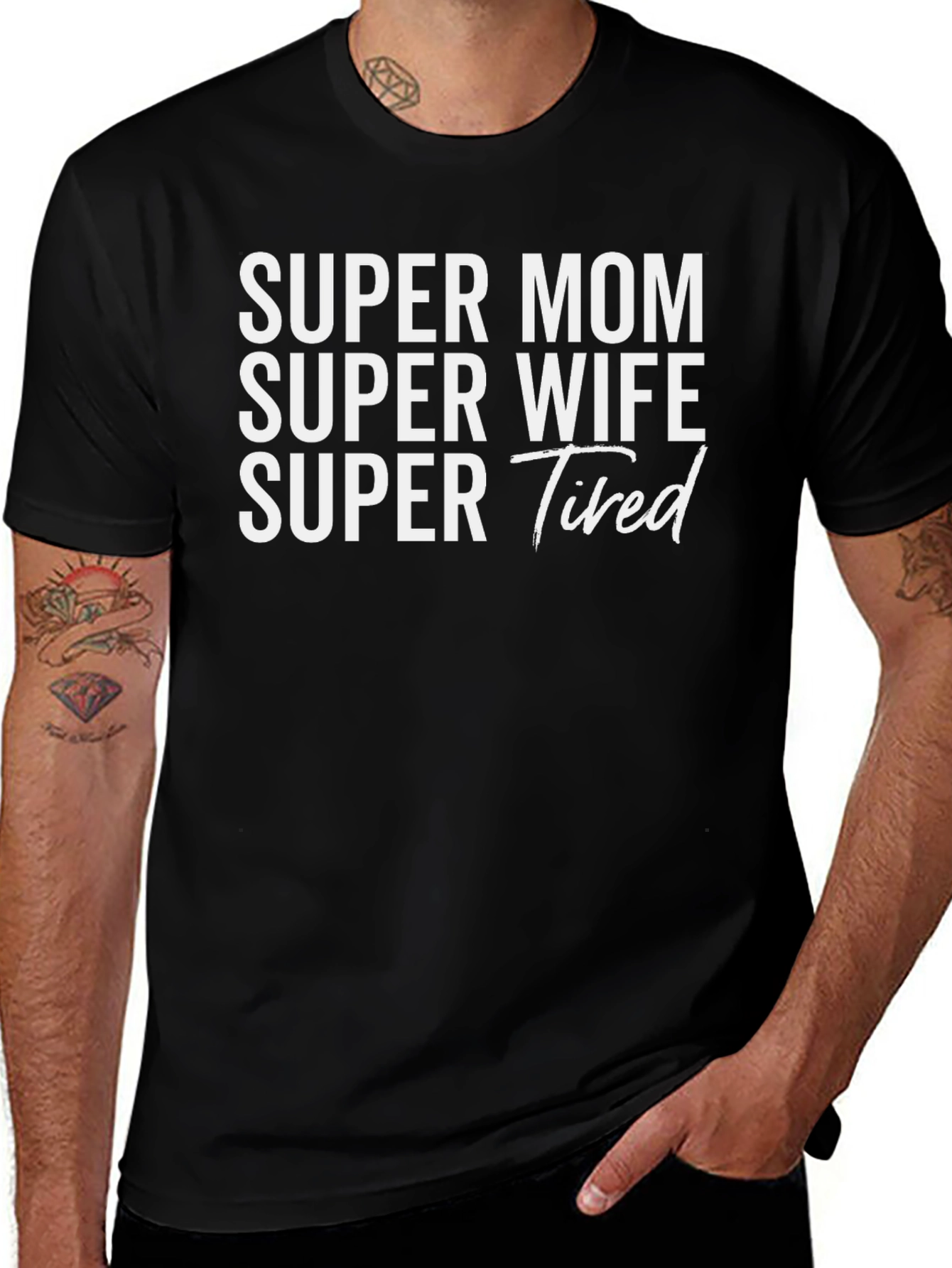 Super Mom Wife Tired Graphic T-Shirt - Black