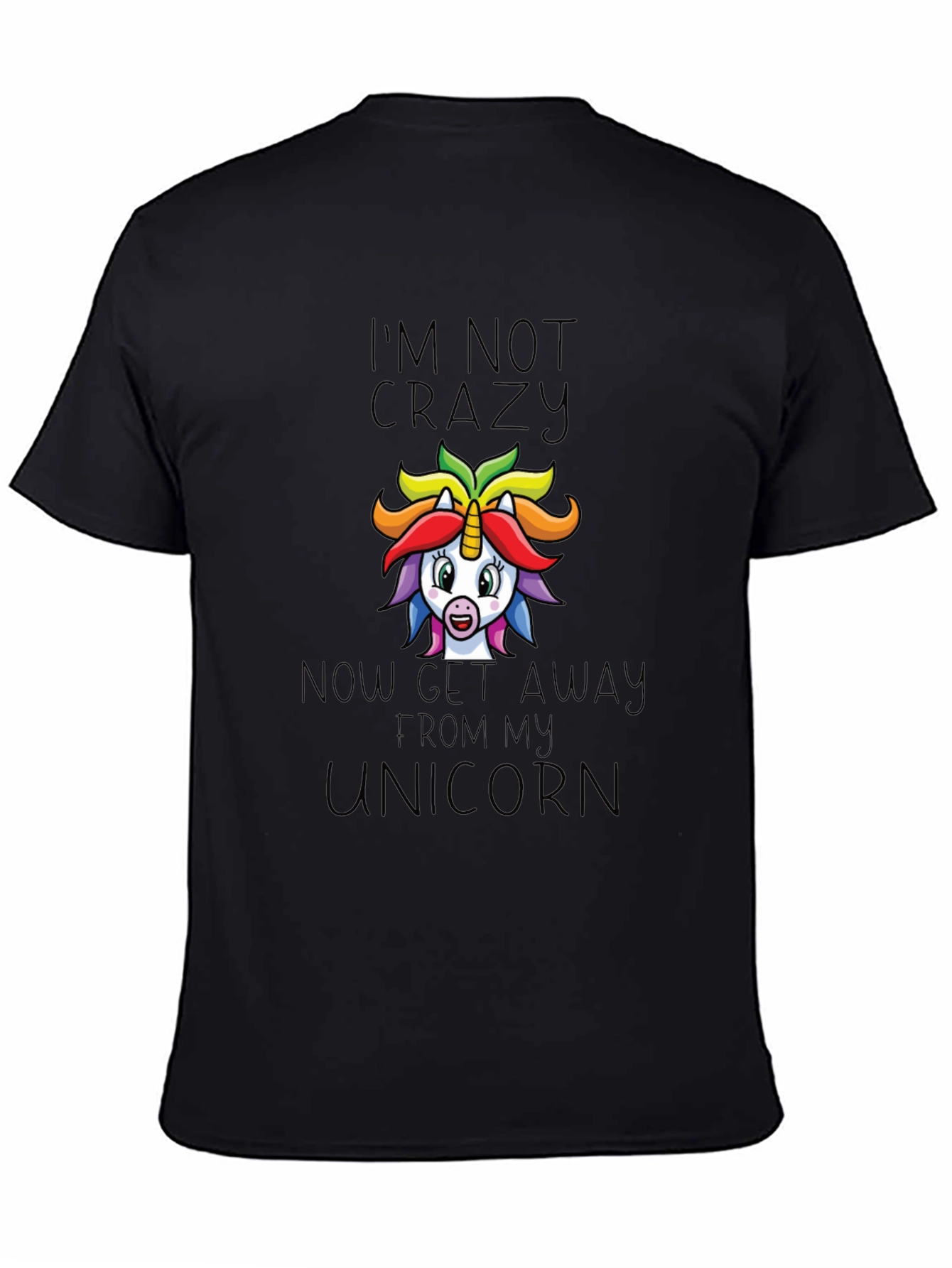 Im Not Crazy Unicorn Graphic Tee