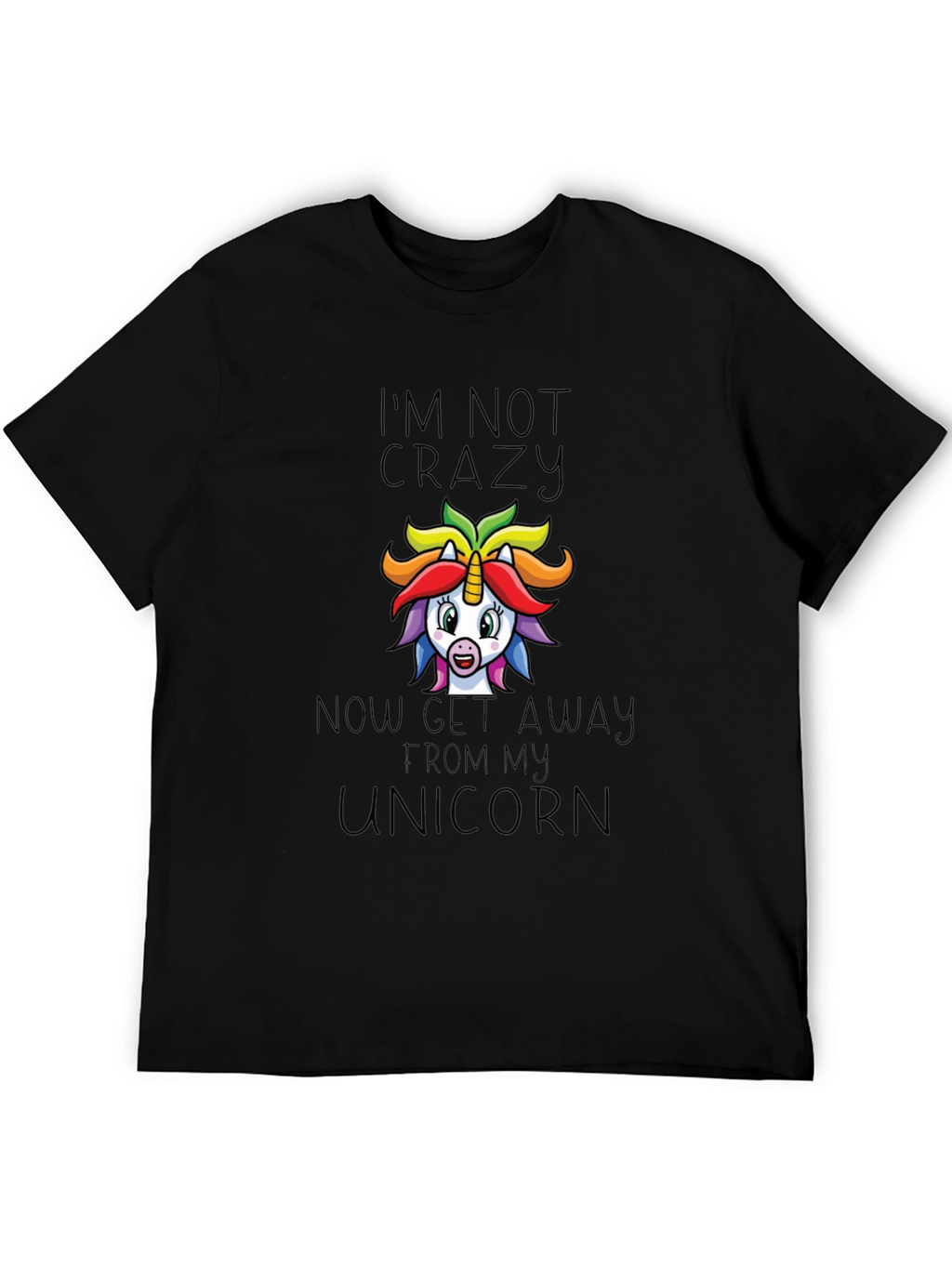 Im Not Crazy Unicorn Graphic Tee