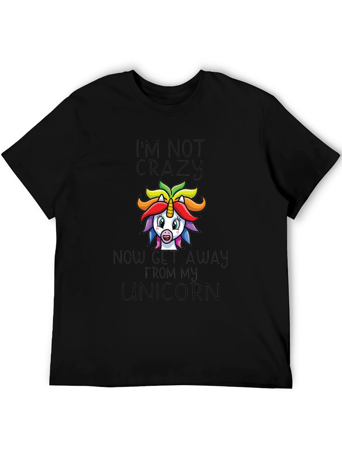 Im Not Crazy Unicorn Graphic Tee