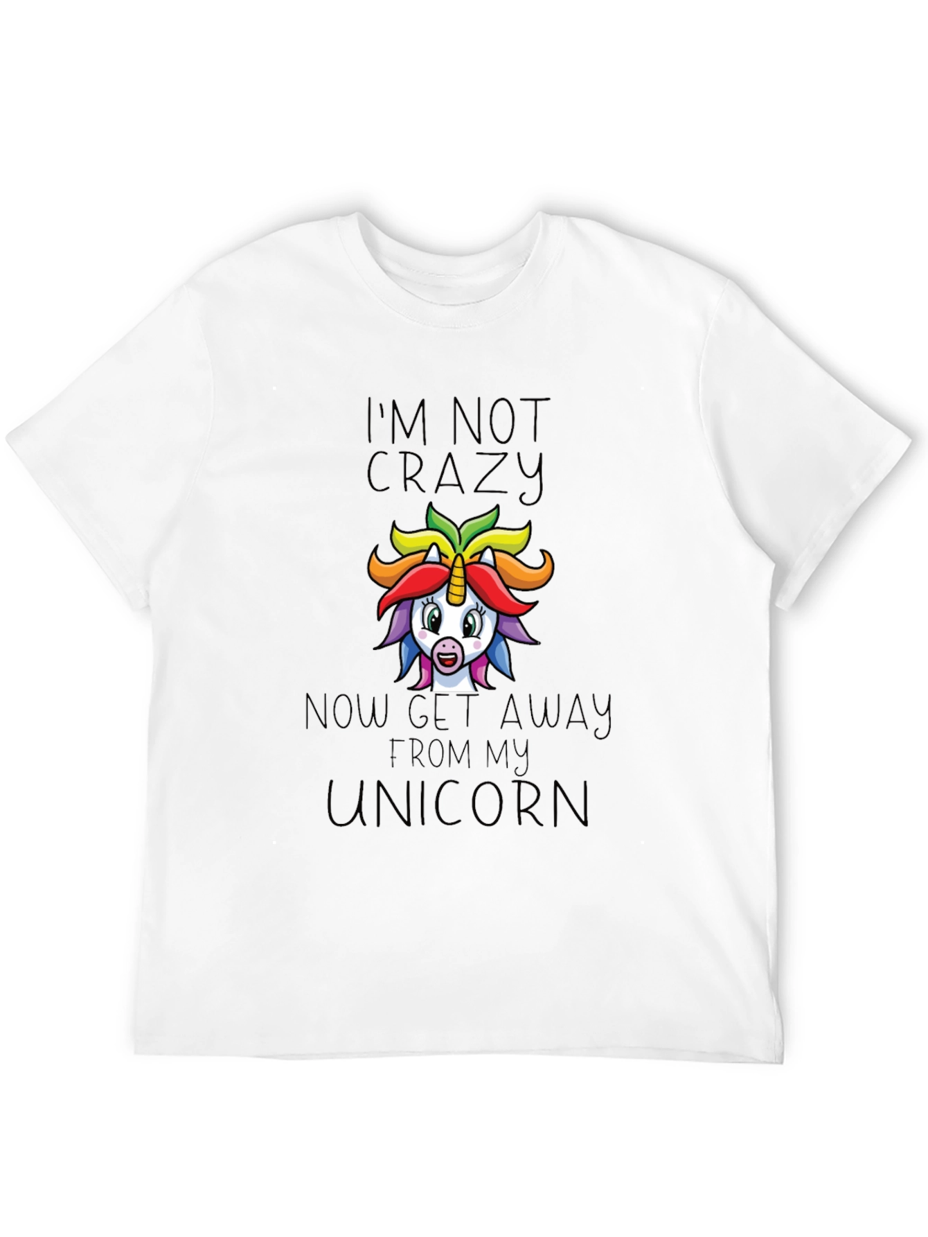 Im Not Crazy Unicorn Graphic Tee