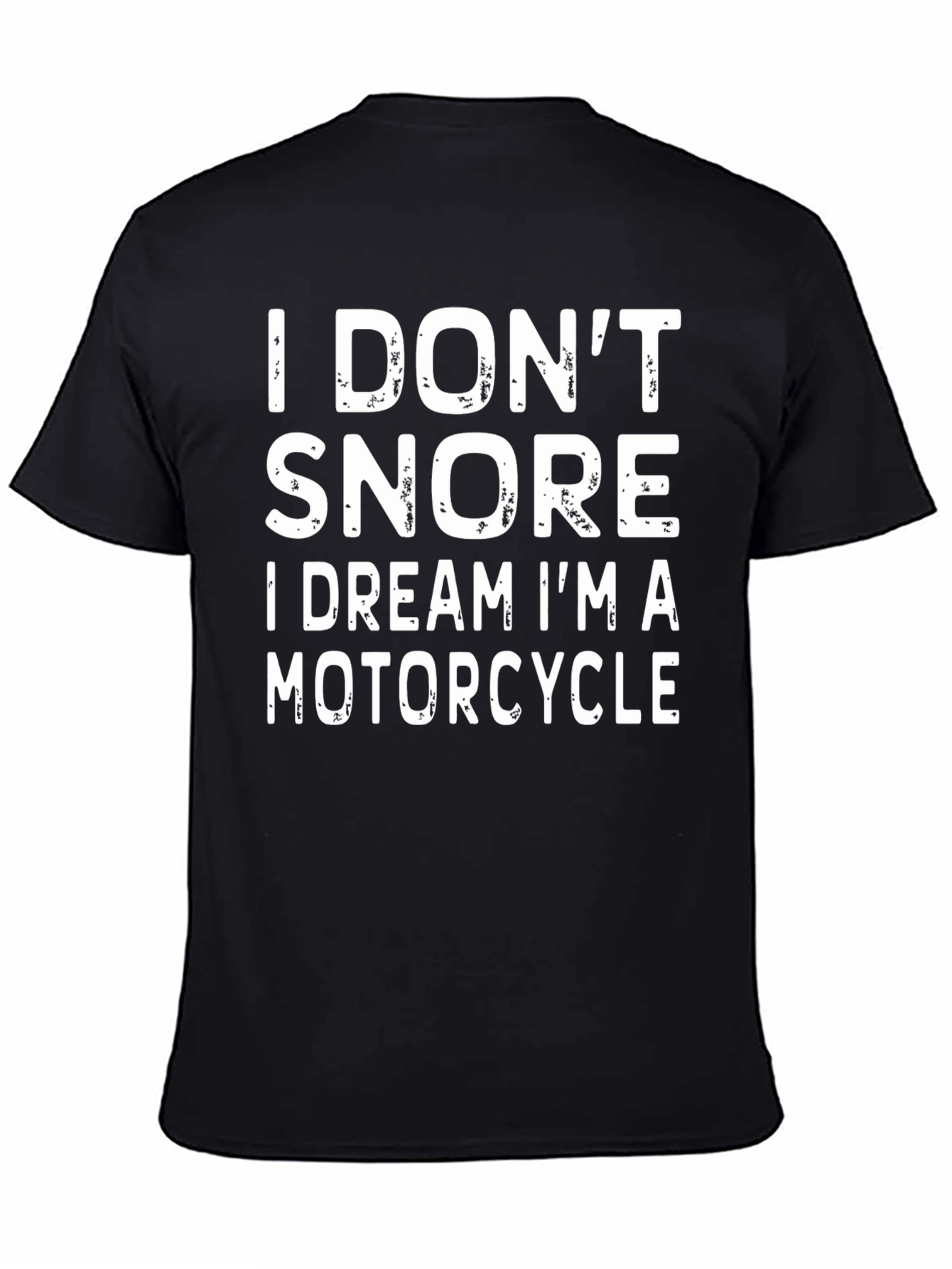I Dont Snore Motorcycle T-Shirt - Black