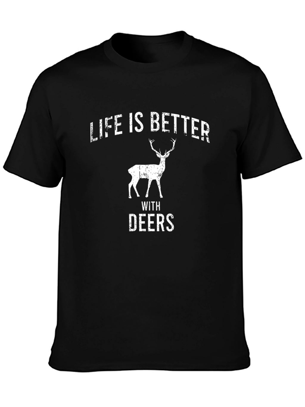 Life is Better with Deers Black T-Shirt