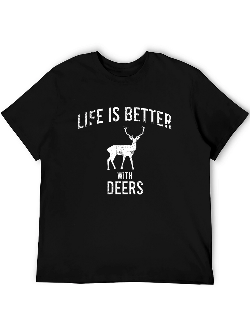 Life is Better with Deers Black T-Shirt