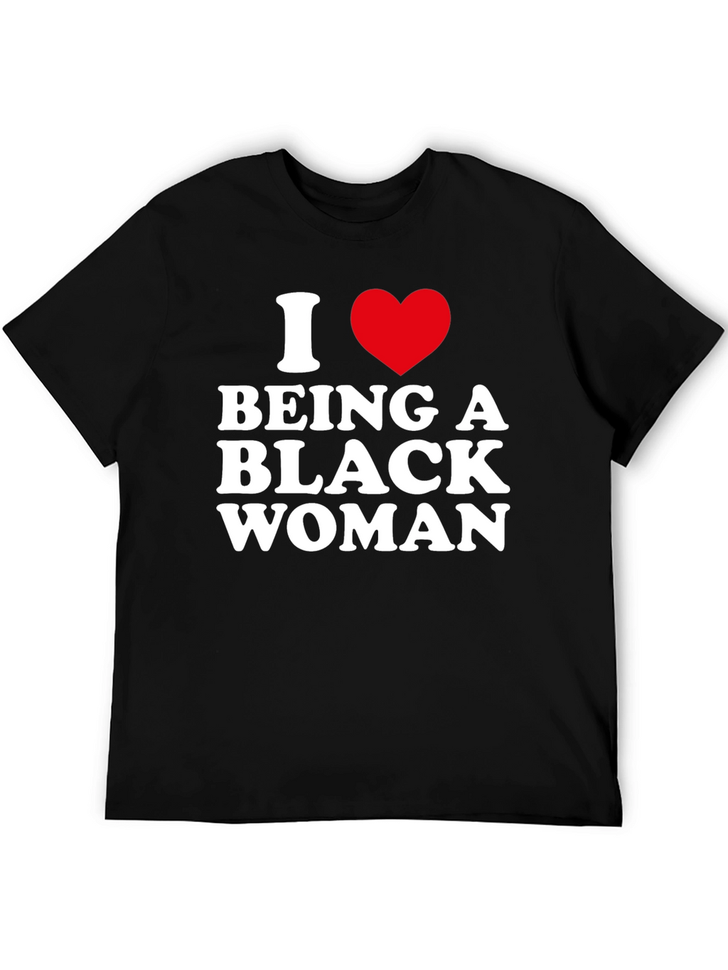 I Heart Being A Black Woman Graphic Tee