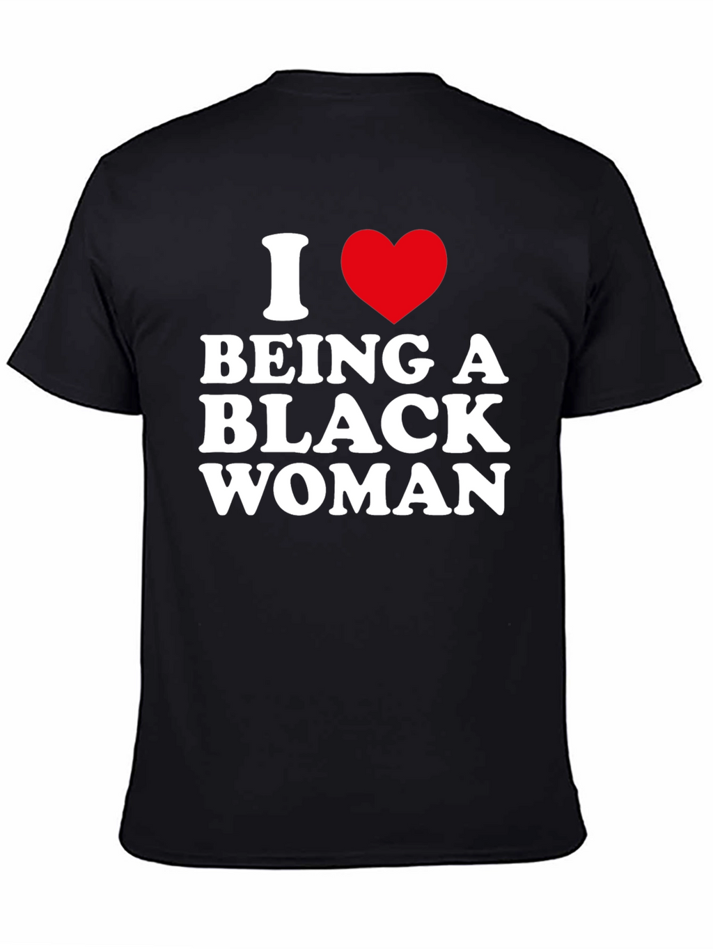 I Heart Being A Black Woman Graphic Tee