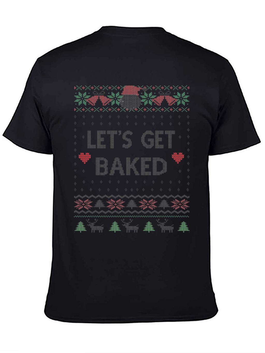 Lets Get Baked Christmas T-Shirt