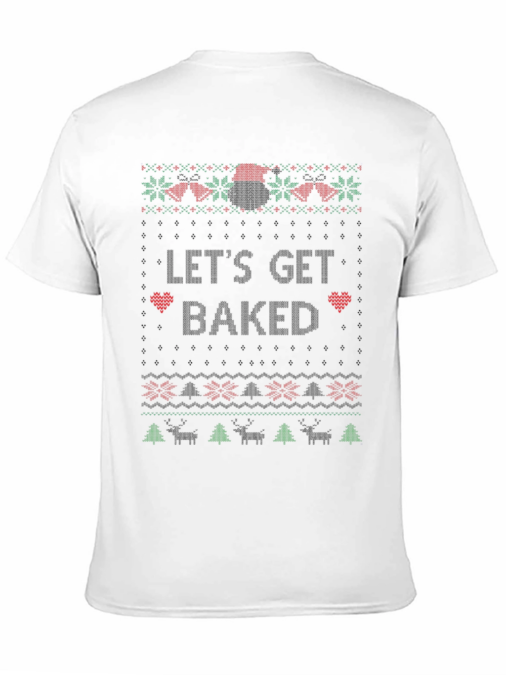 Lets Get Baked Christmas T-Shirt