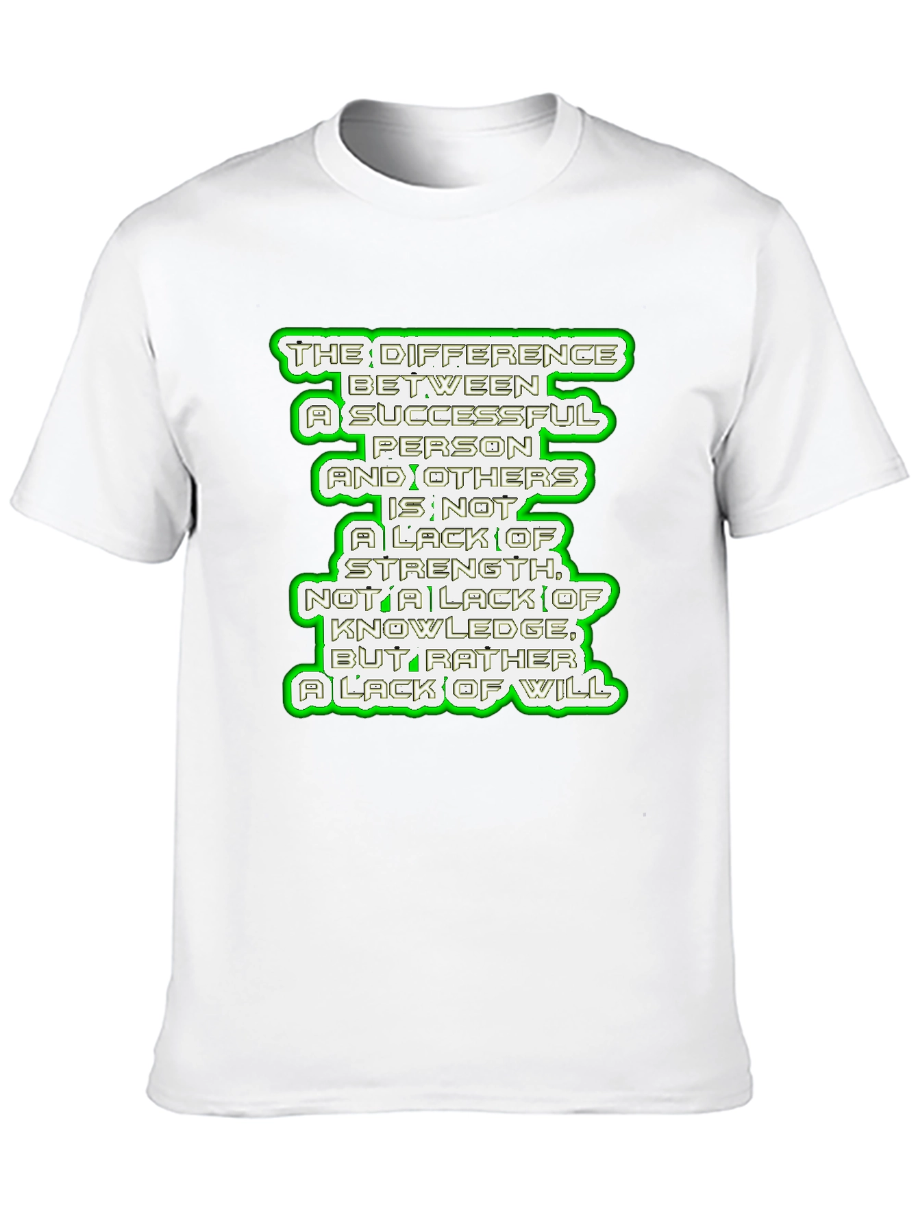 Motivational Quote T-Shirt - Success & Will