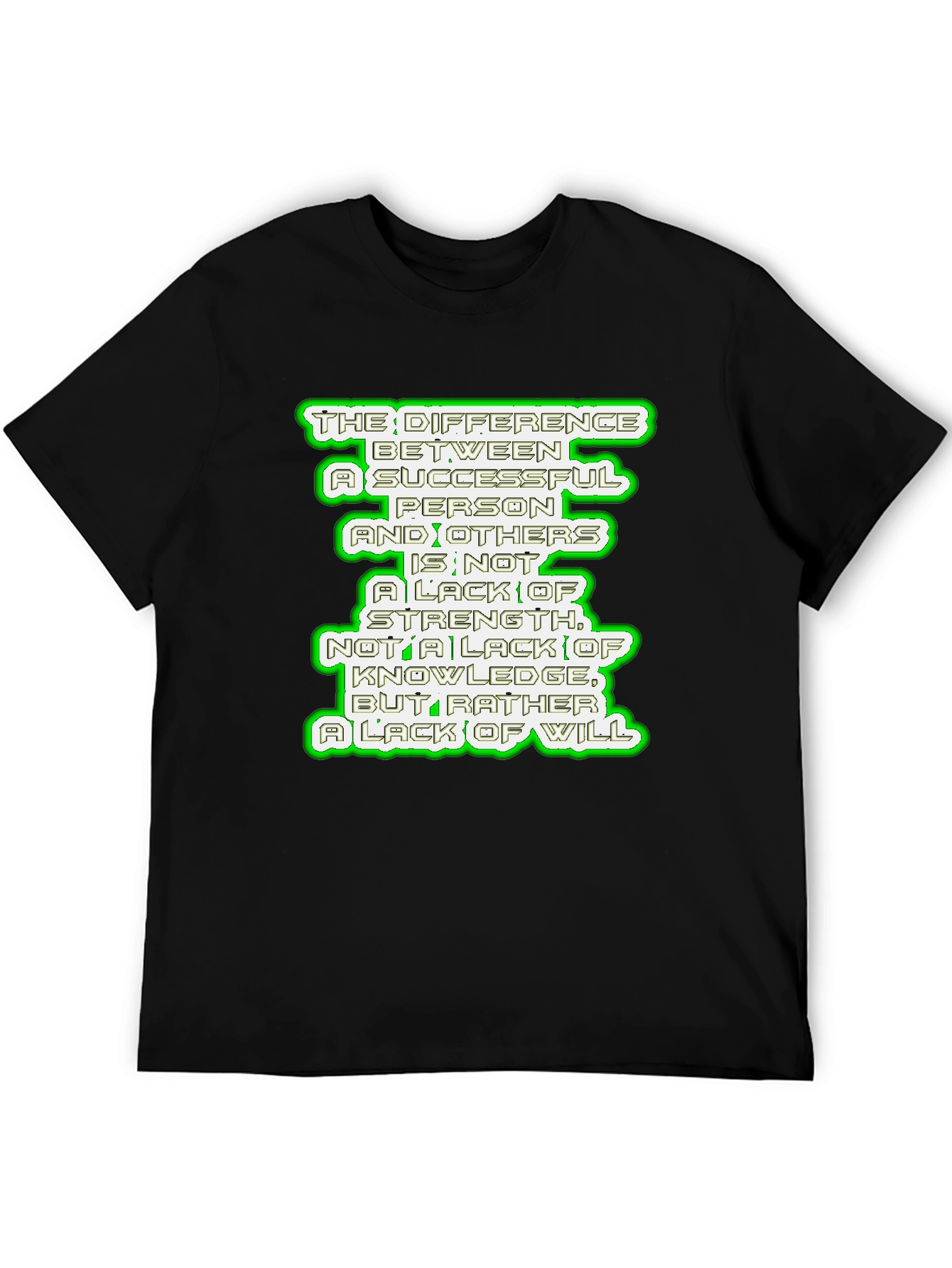 Motivational Quote T-Shirt - Success & Will