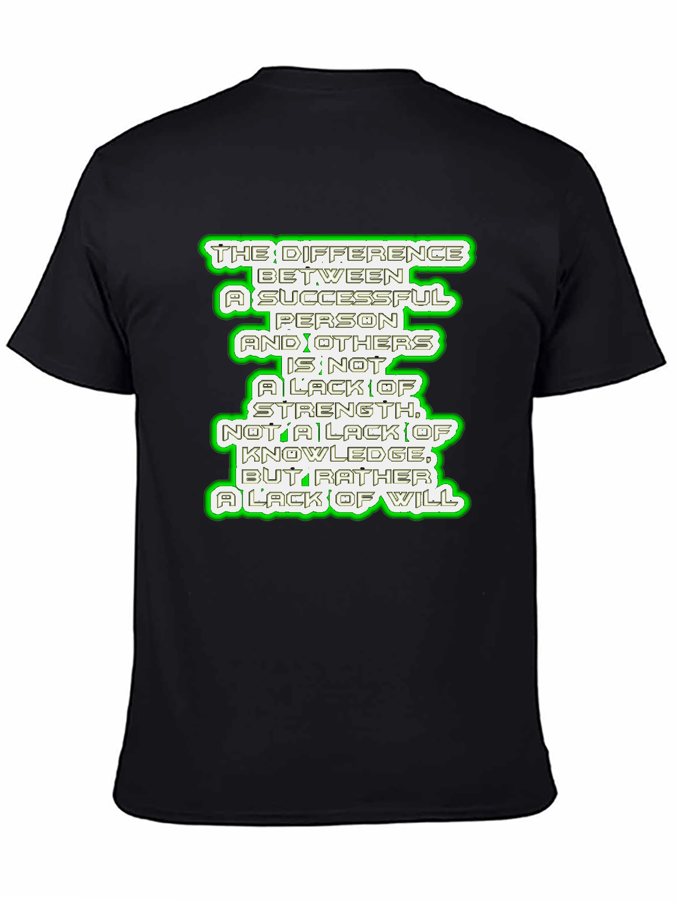 Motivational Quote T-Shirt - Success & Will