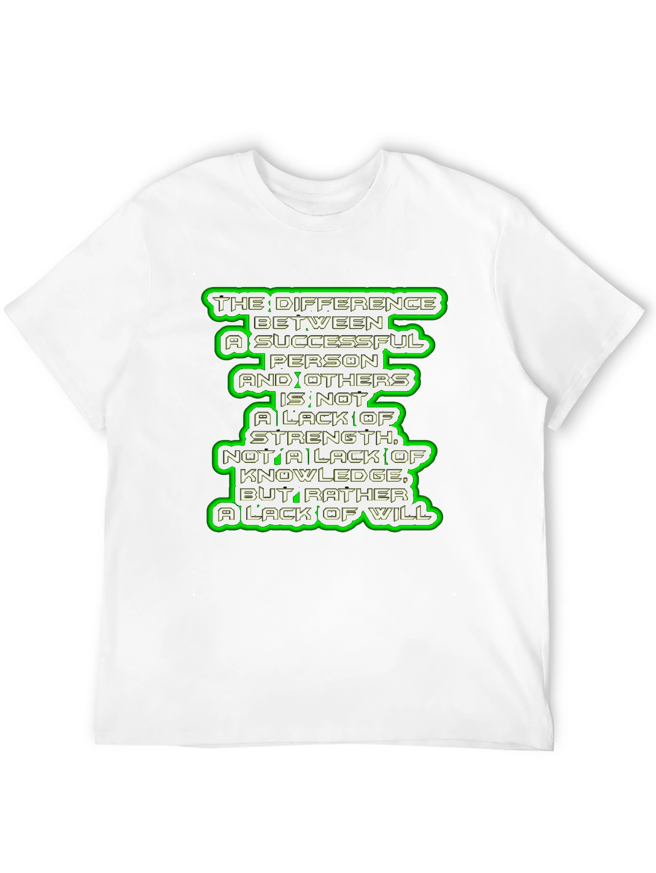 Motivational Quote T-Shirt - Success & Will