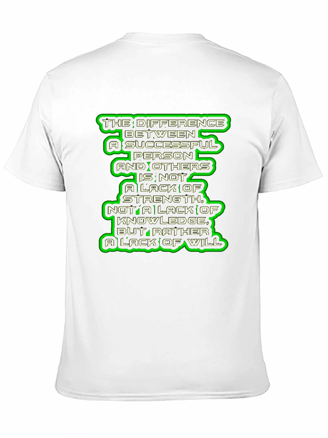Motivational Quote T-Shirt - Success & Will