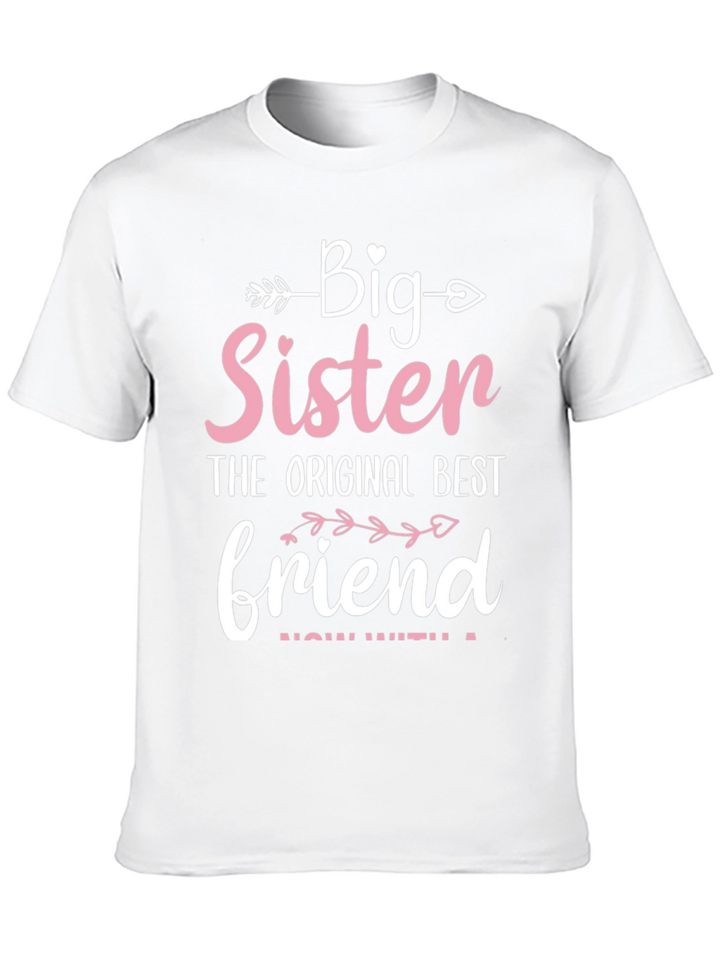 Big Sister Best Friend T-Shirt