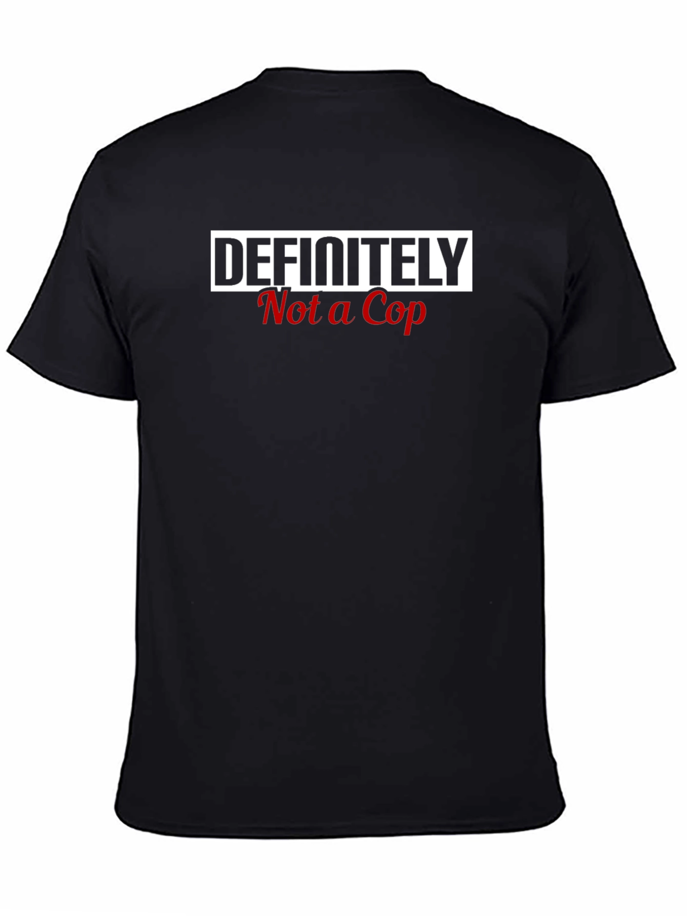 Definitely Not a Cop Graphic Tee