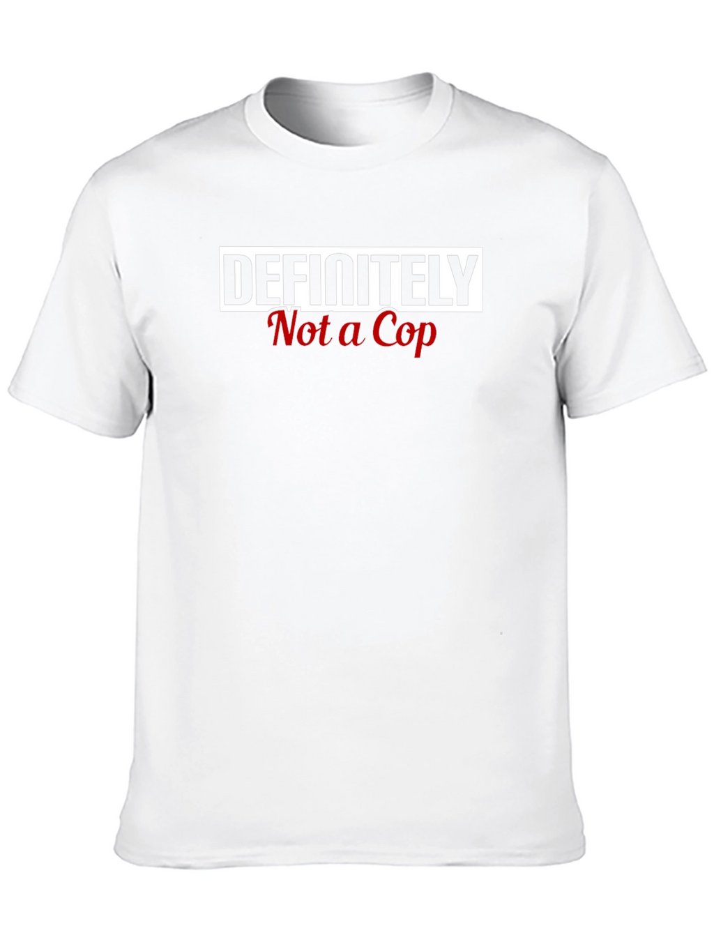 Definitely Not a Cop Graphic Tee