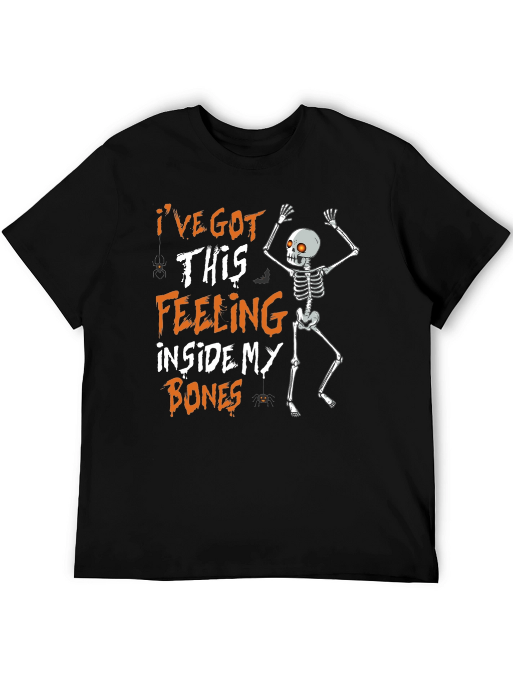 Halloween Skeleton Bones Feeling T-Shirt