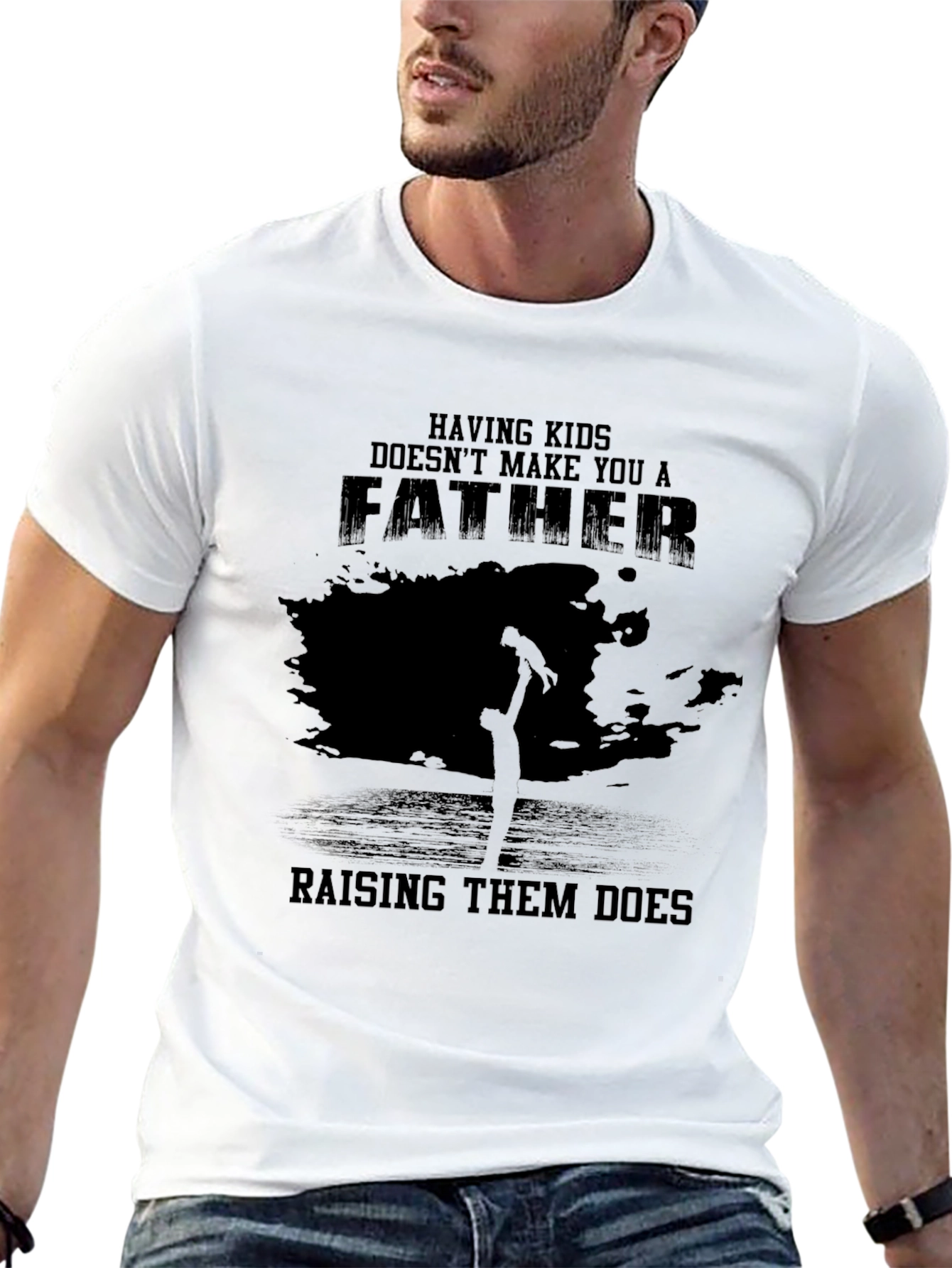 Fatherhood T-Shirt - Raising Them Does