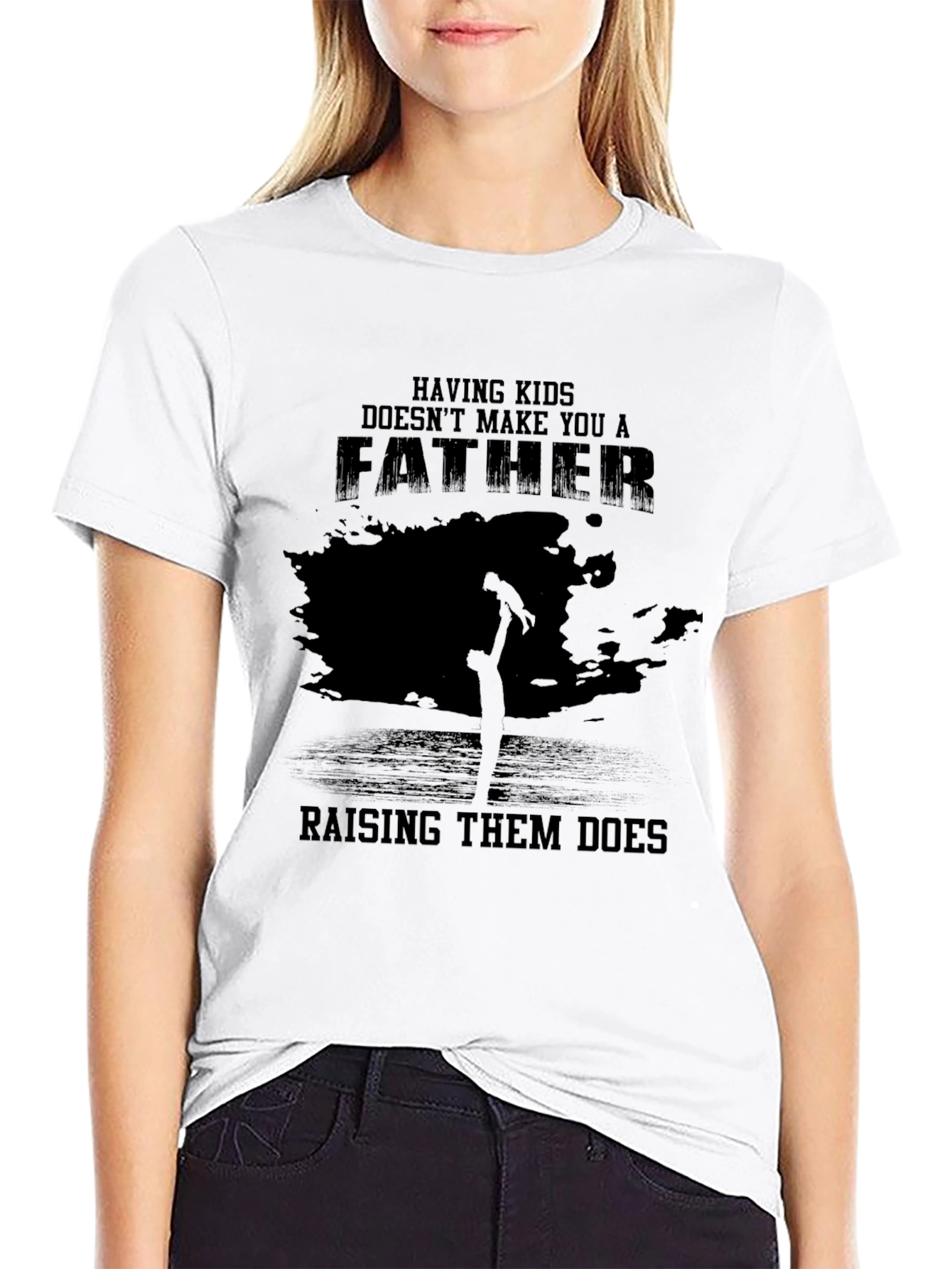 Fatherhood T-Shirt - Raising Them Does
