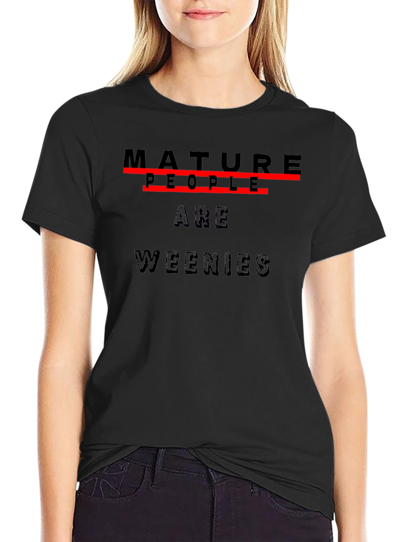 Mature People Are Weenies Black T-Shirt