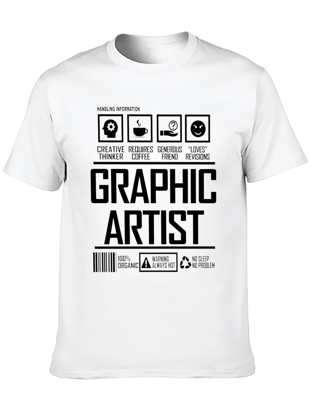 Graphic Artist T-Shirt - Creative Thinker Design