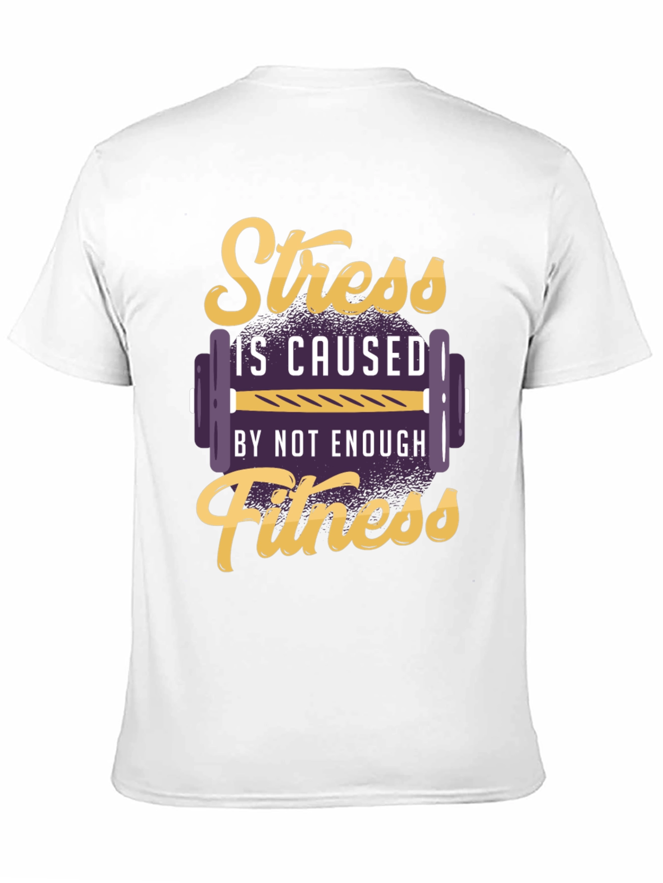 Stress Fitness T-Shirt - Gym Motivation Tee