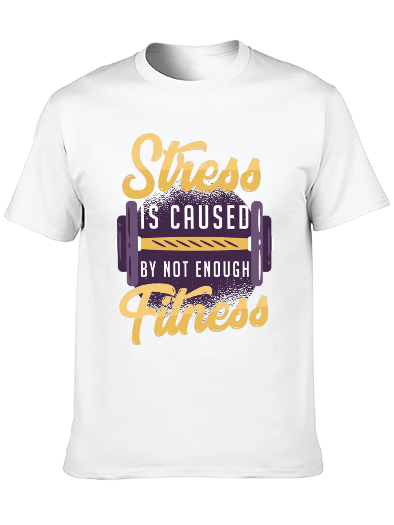 Stress Fitness T-Shirt - Gym Motivation Tee