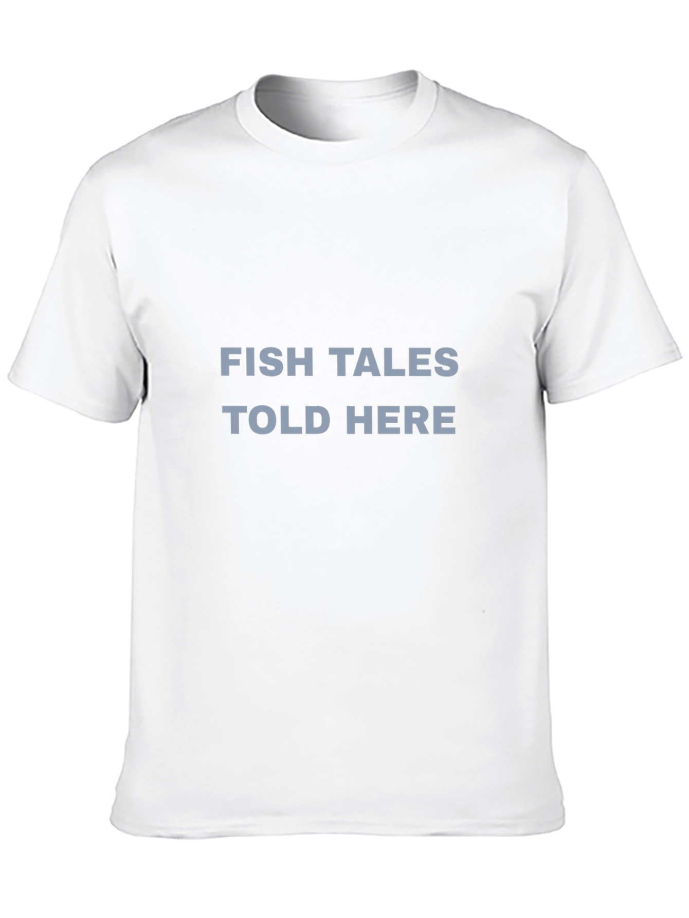 Fish Tales Told Here Graphic T-Shirt