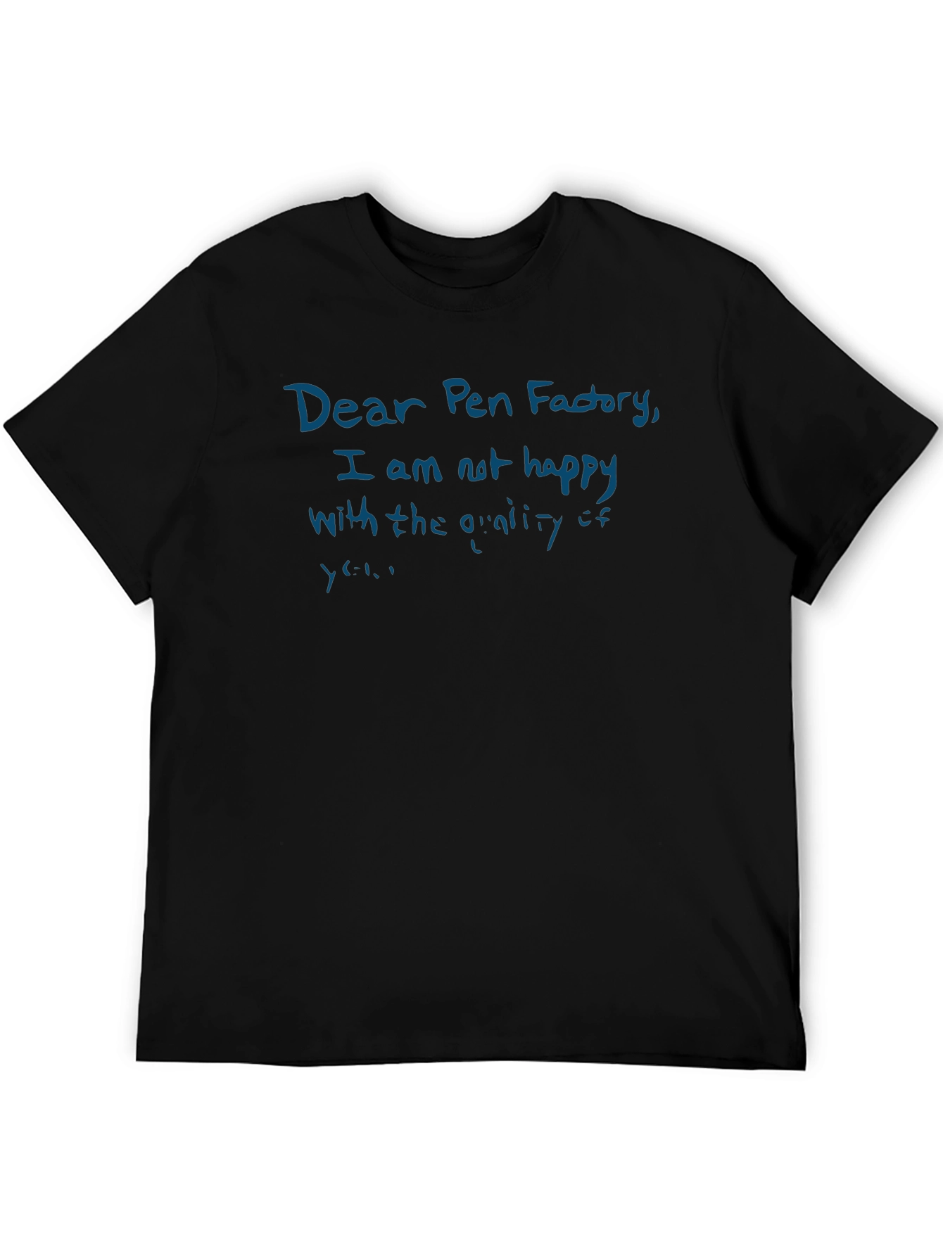 Dear Pen Factory Funny Sarcastic T-Shirt
