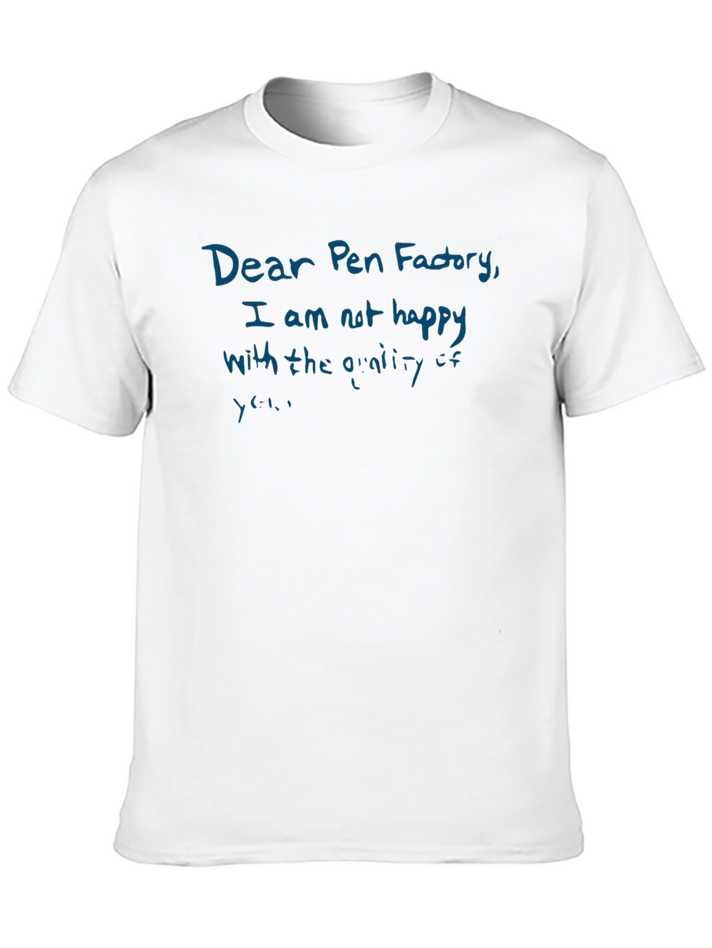 Dear Pen Factory Funny Sarcastic T-Shirt