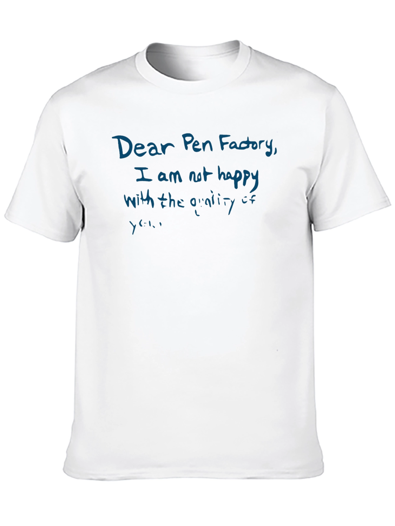 Dear Pen Factory Funny Sarcastic T-Shirt