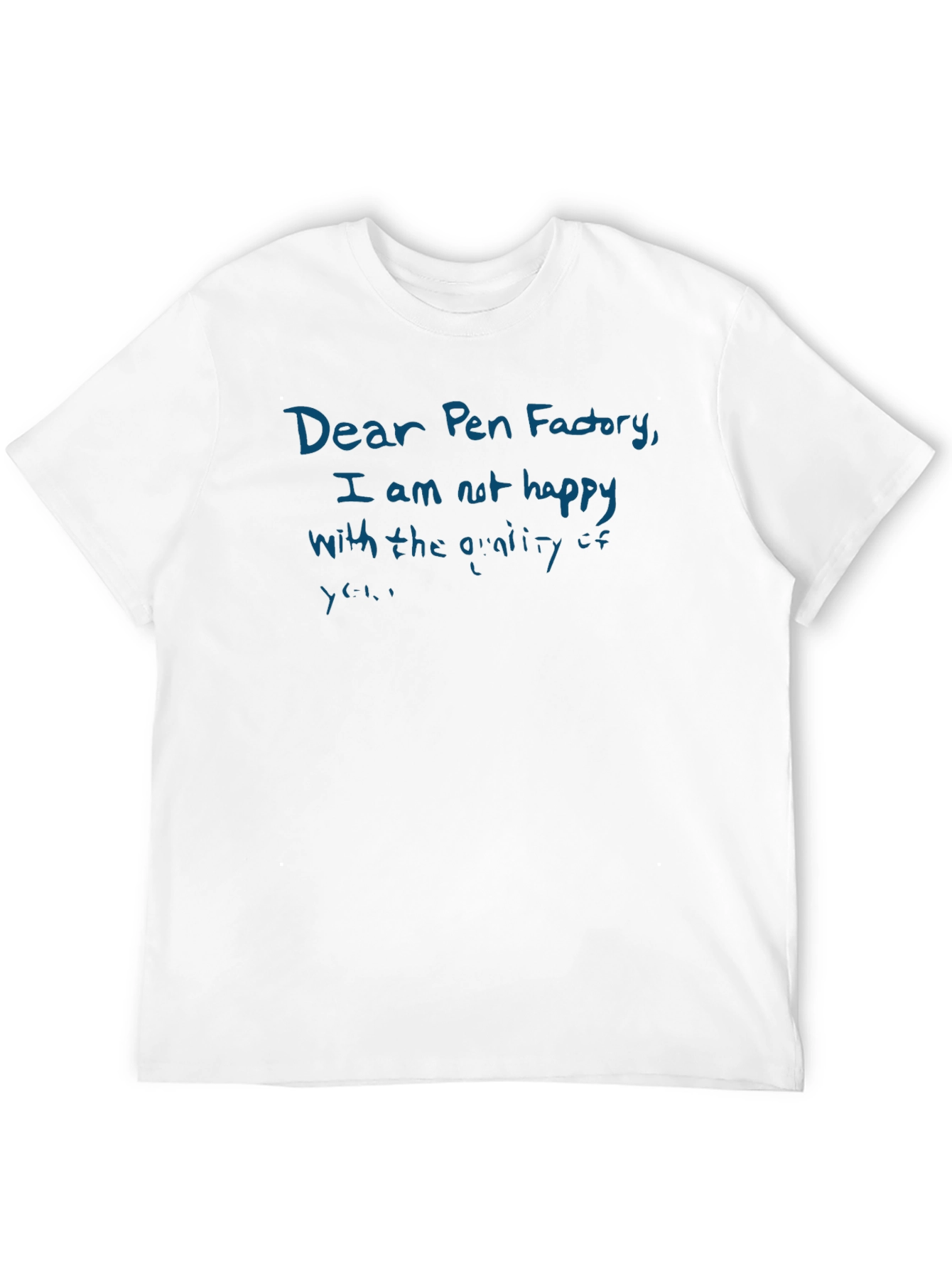 Dear Pen Factory Funny Sarcastic T-Shirt