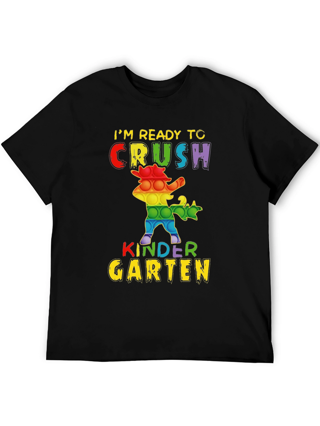 Im Ready to Crush Kindergarten T-Shirt