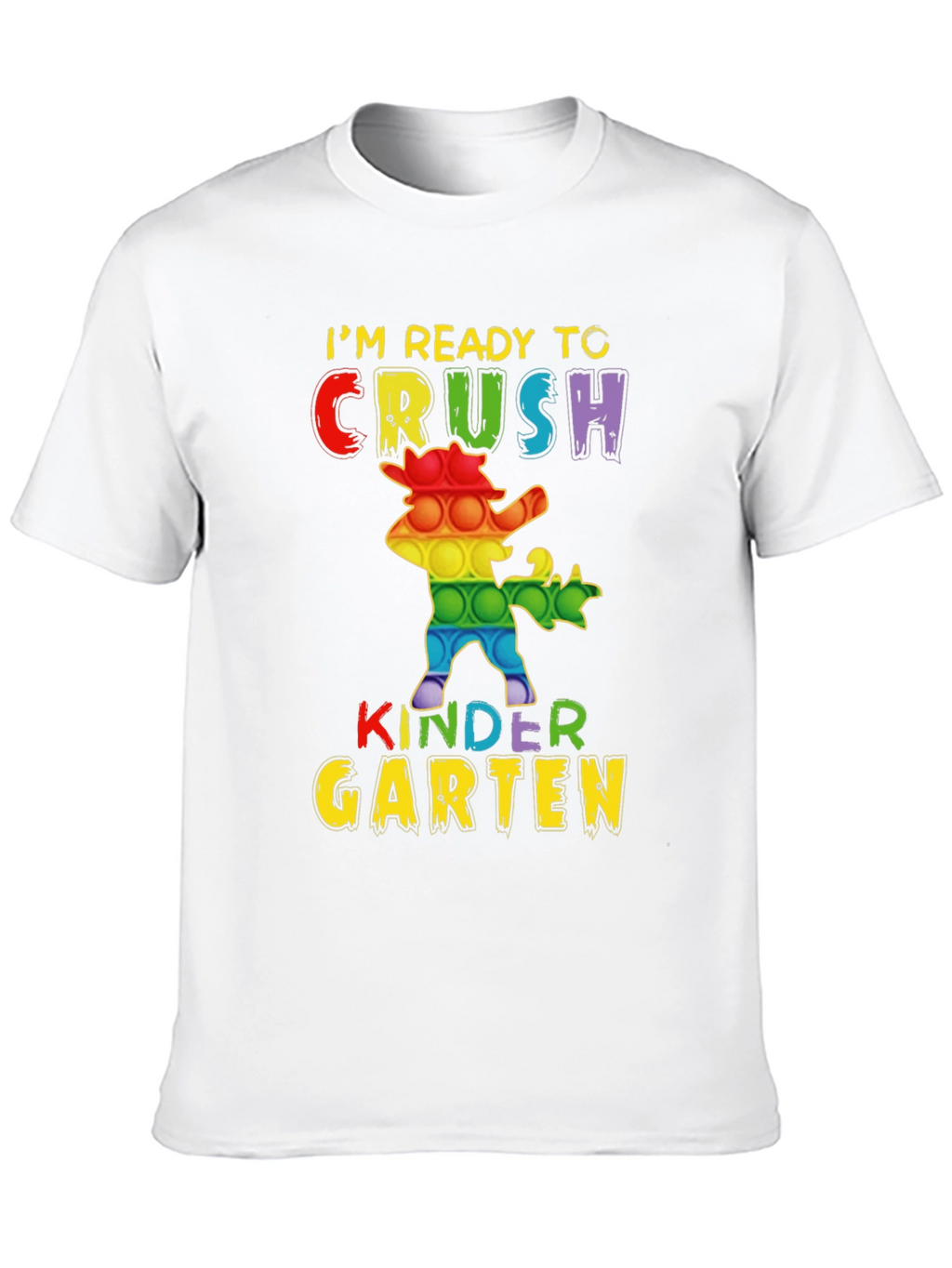 Im Ready to Crush Kindergarten T-Shirt