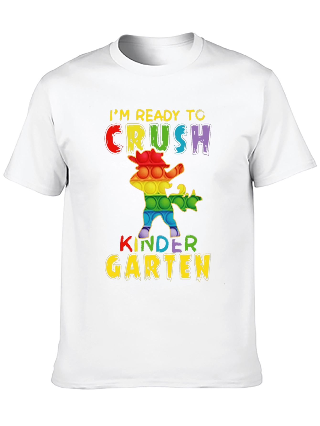 Im Ready to Crush Kindergarten T-Shirt
