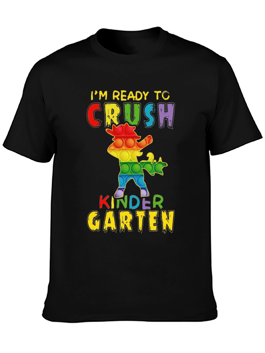 Im Ready to Crush Kindergarten T-Shirt